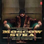 Moscow Suka - Yo Yo Honey Singh Mp3 Song